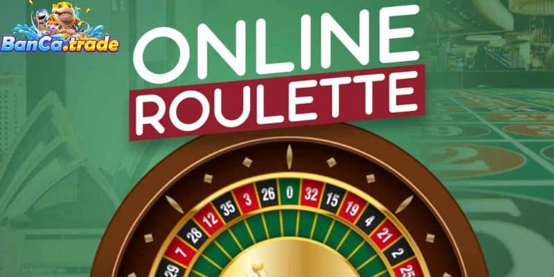 Luật chơi của game Roulette cho người mới
